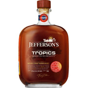 Jeffersons Finished Tropics Aged in Humidity